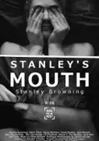 plakat filmu Stanley's Mouth