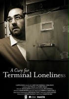 plakat filmu A Cure for Terminal Loneliness
