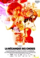 plakat filmu La mécanique des choses