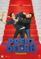 plakat filmu Prebz og Dennis: The Movie