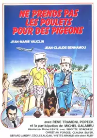 Plakat filmu Ne prends pas les poulets pour des pigeons