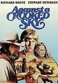 Plakat filmu Against the Crooked Sky