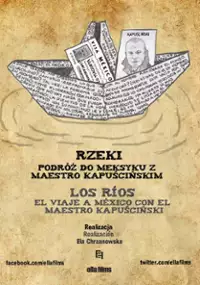 Plakat filmu Rzeki. Podróż do Meksyku z Maestro Kapuścińskim