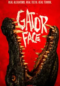 Plakat filmu Gator Face