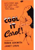 plakat filmu Cool It Carol!