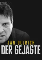 Jochen M. K&ouml;stler / Jan Ullrich - Der Gejagte