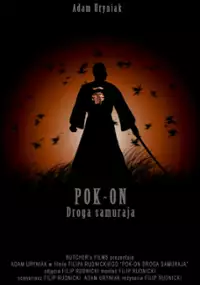 Plakat filmu Pok-On. Droga samuraja