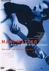 Plakat filmu Mani Matter - Warum syt dir so truurig?