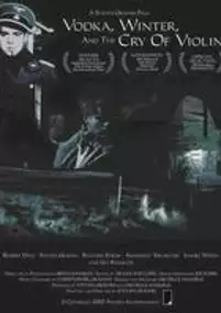 Plakat filmu Vodka, Winter and the Cry of Violin