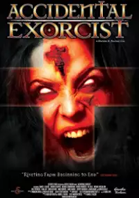 Plakat filmu Accidental Exorcist