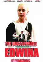 plakat filmu The Unstoppable Edwina Chambers