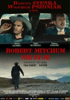 plakat filmu Robert Mitchum nie żyje