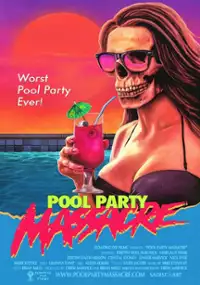 Plakat filmu Pool Party Massacre