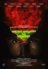 Plakat filmu Martinez, Margaritas and Murder!