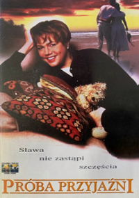 Plakat filmu Próba przyjaźni
