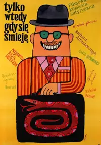 Plakat filmu Tylko wtedy, gdy się śmieję