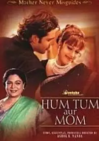 Plakat filmu Hum Tum Aur Mom: Mother Never Misguides