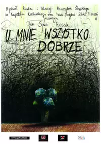 Plakat filmu U mnie wszystko dobrze