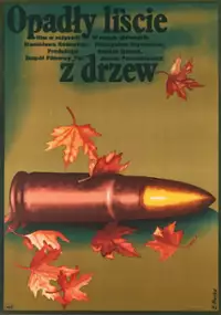 Plakat filmu Opadły liście z drzew
