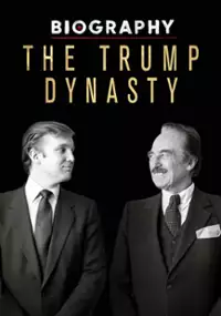 Plakat serialu Biography: The Trump Dynasty