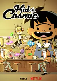 Plakat serialu Kid Cosmic