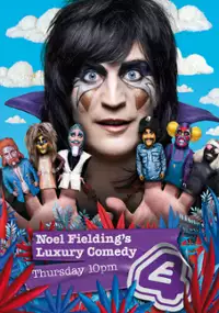 Plakat serialu Noel Fielding's Luxury Comedy
