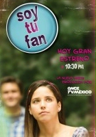 plakat - Soy tu fan (2010)