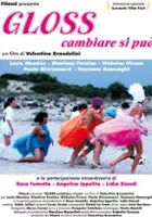 plakat filmu Gloss – cambiare si puo