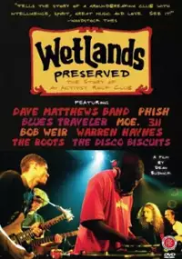 Plakat filmu Wetlands Preserved: The Story of an Activist Nightclub