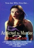 plakat filmu Addicted to Murder: Tainted Blood