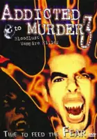 Scott Hilgert / Addicted to Murder 3: Blood Lust