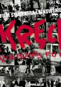 Plakat filmu Nakręceni, czyli szołbiznes po polsku