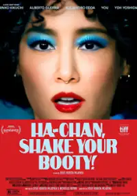 Plakat filmu Ha-Chan, Shake Your Booty!