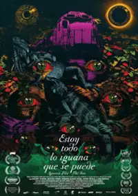 Plakat filmu Estoy todo lo iguana que se puede