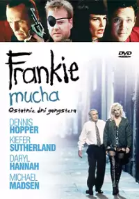 Plakat filmu Ostatnie dni Frankiego Muchy
