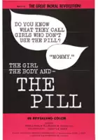 Bill Rogers / The Girl, the Body, and the Pill