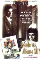 plakat filmu &iquest;D&oacute;nde vas, Alfonso XII?