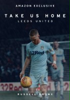 plakat filmu Take Us Home: Leeds United