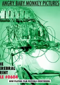 Plakat filmu Cerebral Print: File #0604