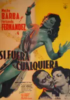 plakat filmu Si fuera una cualquiera
