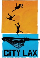 plakat filmu City Lax: An Urban Lacrosse Story