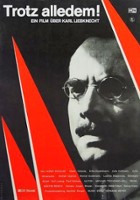 plakat filmu Despite it all! A Film about Karl Liebknecht