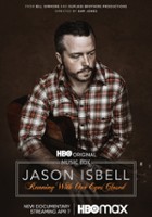 plakat filmu Jason Isbell: Running with Our Eyes Closed