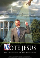 plakat filmu Vote Jesus: The Chronicles of Ken Stevenson