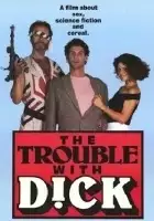 plakat filmu The Trouble With Dick