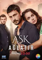 plakat serialu Aşk Ağlatır