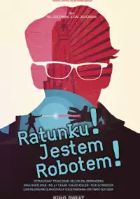 Plakat filmu Ratunku! Jestem robotem!
