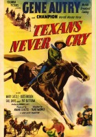 plakat filmu Texans Never Cry