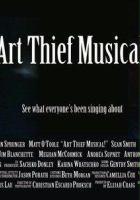 plakat filmu Art Thief Musical!