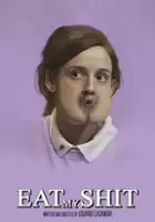 plakat filmu Eat My Shit